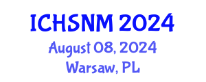 International Conference on Health Sciences, Nursing and Midwifery (ICHSNM) August 08, 2024 - Warsaw, Poland