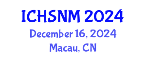 International Conference on Health Sciences, Nursing and Midwifery (ICHSNM) December 16, 2024 - Macau, China
