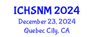 International Conference on Health Sciences, Nursing and Midwifery (ICHSNM) December 23, 2024 - Quebec City, Canada