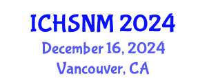 International Conference on Health Sciences, Nursing and Midwifery (ICHSNM) December 16, 2024 - Vancouver, Canada
