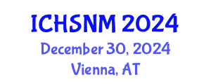 International Conference on Health Sciences, Nursing and Midwifery (ICHSNM) December 30, 2024 - Vienna, Austria