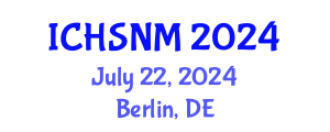 International Conference on Health Sciences, Nursing and Midwifery (ICHSNM) July 22, 2024 - Berlin, Germany