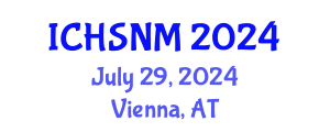 International Conference on Health Sciences, Nursing and Midwifery (ICHSNM) July 29, 2024 - Vienna, Austria