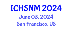 International Conference on Health Sciences, Nursing and Midwifery (ICHSNM) June 03, 2024 - San Francisco, United States