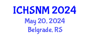 International Conference on Health Sciences, Nursing and Midwifery (ICHSNM) May 20, 2024 - Belgrade, Serbia