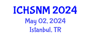 International Conference on Health Sciences, Nursing and Midwifery (ICHSNM) May 02, 2024 - Istanbul, Turkey