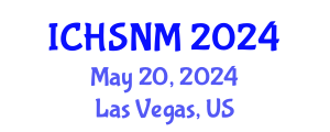 International Conference on Health Sciences, Nursing and Midwifery (ICHSNM) May 20, 2024 - Las Vegas, United States