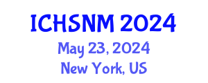 International Conference on Health Sciences, Nursing and Midwifery (ICHSNM) May 23, 2024 - New York, United States