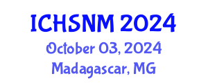 International Conference on Health Sciences, Nursing and Midwifery (ICHSNM) October 03, 2024 - Madagascar, Madagascar
