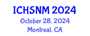 International Conference on Health Sciences, Nursing and Midwifery (ICHSNM) October 28, 2024 - Montreal, Canada
