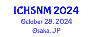 International Conference on Health Sciences, Nursing and Midwifery (ICHSNM) October 28, 2024 - Osaka, Japan