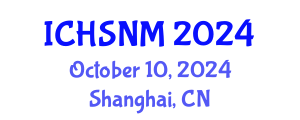 International Conference on Health Sciences, Nursing and Midwifery (ICHSNM) October 10, 2024 - Shanghai, China