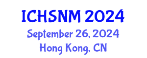 International Conference on Health Sciences, Nursing and Midwifery (ICHSNM) September 26, 2024 - Hong Kong, China