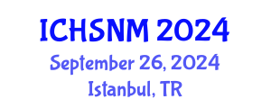 International Conference on Health Sciences, Nursing and Midwifery (ICHSNM) September 26, 2024 - Istanbul, Turkey