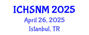 International Conference on Health Sciences, Nursing and Midwifery (ICHSNM) April 26, 2025 - Istanbul, Turkey