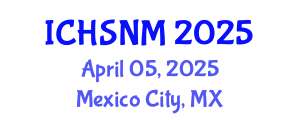 International Conference on Health Sciences, Nursing and Midwifery (ICHSNM) April 05, 2025 - Mexico City, Mexico