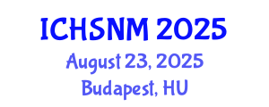 International Conference on Health Sciences, Nursing and Midwifery (ICHSNM) August 23, 2025 - Budapest, Hungary