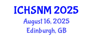 International Conference on Health Sciences, Nursing and Midwifery (ICHSNM) August 16, 2025 - Edinburgh, United Kingdom
