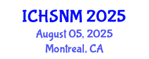 International Conference on Health Sciences, Nursing and Midwifery (ICHSNM) August 05, 2025 - Montreal, Canada