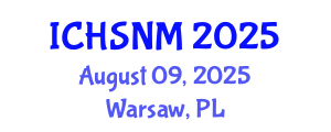 International Conference on Health Sciences, Nursing and Midwifery (ICHSNM) August 09, 2025 - Warsaw, Poland