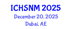 International Conference on Health Sciences, Nursing and Midwifery (ICHSNM) December 20, 2025 - Dubai, United Arab Emirates