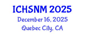 International Conference on Health Sciences, Nursing and Midwifery (ICHSNM) December 16, 2025 - Quebec City, Canada