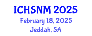International Conference on Health Sciences, Nursing and Midwifery (ICHSNM) February 18, 2025 - Jeddah, Saudi Arabia