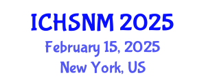 International Conference on Health Sciences, Nursing and Midwifery (ICHSNM) February 15, 2025 - New York, United States