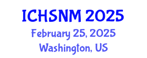 International Conference on Health Sciences, Nursing and Midwifery (ICHSNM) February 25, 2025 - Washington, United States