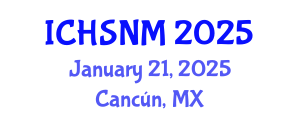 International Conference on Health Sciences, Nursing and Midwifery (ICHSNM) January 21, 2025 - Cancún, Mexico