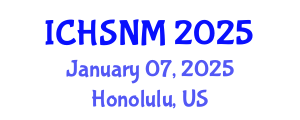International Conference on Health Sciences, Nursing and Midwifery (ICHSNM) January 07, 2025 - Honolulu, United States