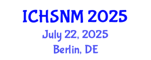 International Conference on Health Sciences, Nursing and Midwifery (ICHSNM) July 22, 2025 - Berlin, Germany
