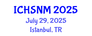 International Conference on Health Sciences, Nursing and Midwifery (ICHSNM) July 29, 2025 - Istanbul, Turkey