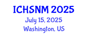 International Conference on Health Sciences, Nursing and Midwifery (ICHSNM) July 15, 2025 - Washington, United States