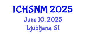 International Conference on Health Sciences, Nursing and Midwifery (ICHSNM) June 10, 2025 - Ljubljana, Slovenia