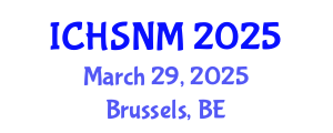 International Conference on Health Sciences, Nursing and Midwifery (ICHSNM) March 29, 2025 - Brussels, Belgium
