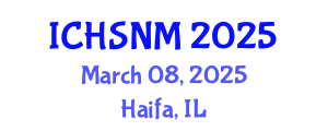 International Conference on Health Sciences, Nursing and Midwifery (ICHSNM) March 08, 2025 - Haifa, Israel