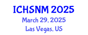 International Conference on Health Sciences, Nursing and Midwifery (ICHSNM) March 29, 2025 - Las Vegas, United States