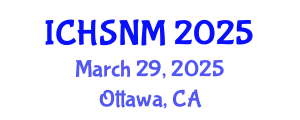International Conference on Health Sciences, Nursing and Midwifery (ICHSNM) March 29, 2025 - Ottawa, Canada