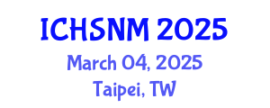 International Conference on Health Sciences, Nursing and Midwifery (ICHSNM) March 04, 2025 - Taipei, Taiwan