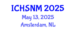 International Conference on Health Sciences, Nursing and Midwifery (ICHSNM) May 13, 2025 - Amsterdam, Netherlands