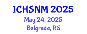 International Conference on Health Sciences, Nursing and Midwifery (ICHSNM) May 24, 2025 - Belgrade, Serbia