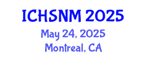 International Conference on Health Sciences, Nursing and Midwifery (ICHSNM) May 24, 2025 - Montreal, Canada