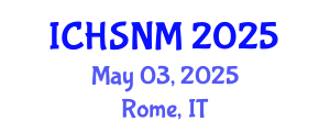 International Conference on Health Sciences, Nursing and Midwifery (ICHSNM) May 03, 2025 - Rome, Italy
