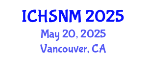 International Conference on Health Sciences, Nursing and Midwifery (ICHSNM) May 20, 2025 - Vancouver, Canada