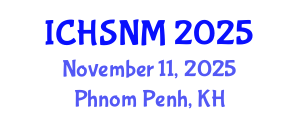 International Conference on Health Sciences, Nursing and Midwifery (ICHSNM) November 11, 2025 - Phnom Penh, Cambodia