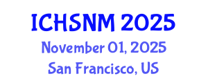International Conference on Health Sciences, Nursing and Midwifery (ICHSNM) November 01, 2025 - San Francisco, United States