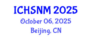 International Conference on Health Sciences, Nursing and Midwifery (ICHSNM) October 06, 2025 - Beijing, China