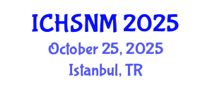 International Conference on Health Sciences, Nursing and Midwifery (ICHSNM) October 25, 2025 - Istanbul, Turkey