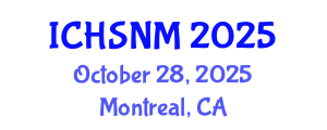 International Conference on Health Sciences, Nursing and Midwifery (ICHSNM) October 28, 2025 - Montreal, Canada